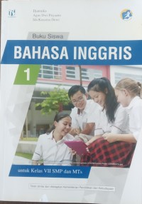 Buku siswa Bahasa Inggris 1 untuk kelas VII SMP dan MTs
