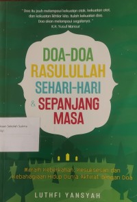 Doa-Doa Rasulullah Sehari-Hari & Sepanjang Masa