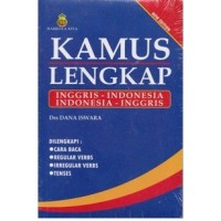 Kamus Lengkap Inggris - Indonesia dan Indonesia Inggris