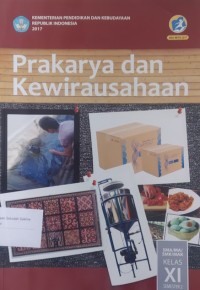 Prakarya dan Kewirausahaan untuk SMA/MA/SMK/MAK Kelas Xl Semester 1