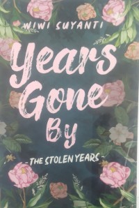 Years Gone By The Stolen Years